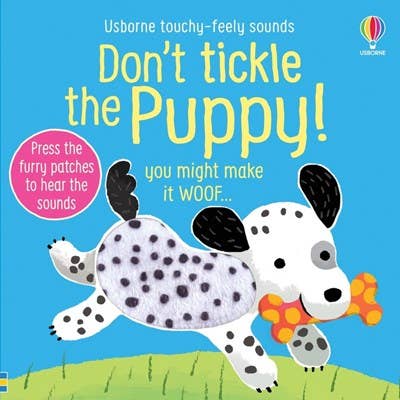 Don't Tickle the Puppy! : Usborne